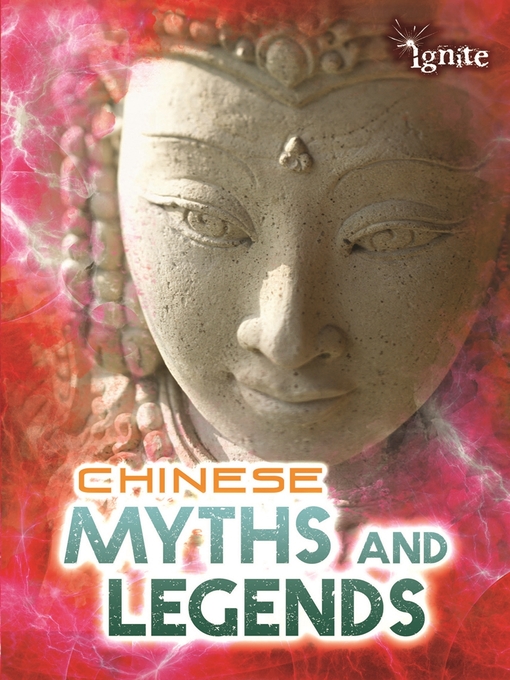 Title details for Chinese Myths and Legends by Anita Ganeri - Available